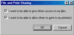 File and
Print Sharing dialog box