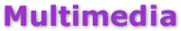 Multimedia
